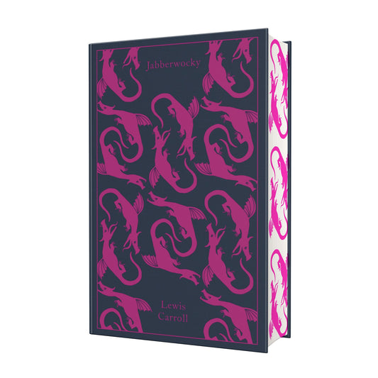 Jabberwocky and Other Nonsense: Collected Poems Clothbound Edition